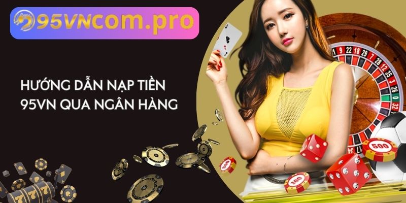 Nạp tiền 95VN 02